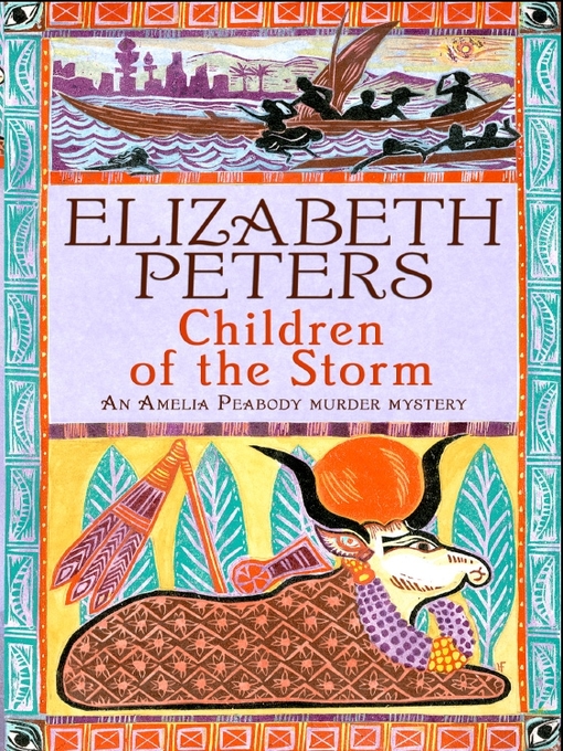Title details for Children of the Storm by Elizabeth Peters - Available
